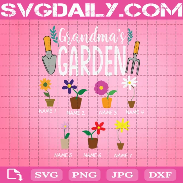 Grandma'S Garden Svg