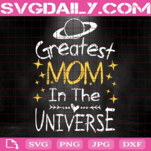 Greatest Mom In The Universe