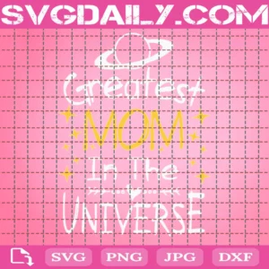 Greatest Mom In The Universe