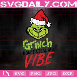 Grinch Don'T Kill My Vibe