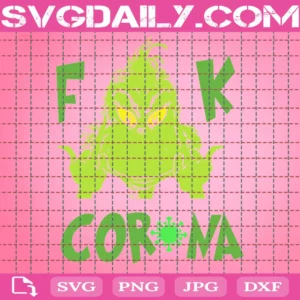 Grinch Fuck Corona Svg