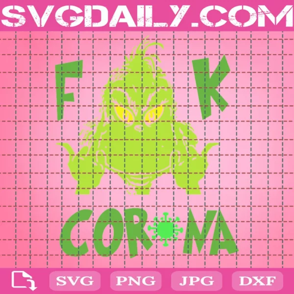 Grinch Fuck Corona Svg
