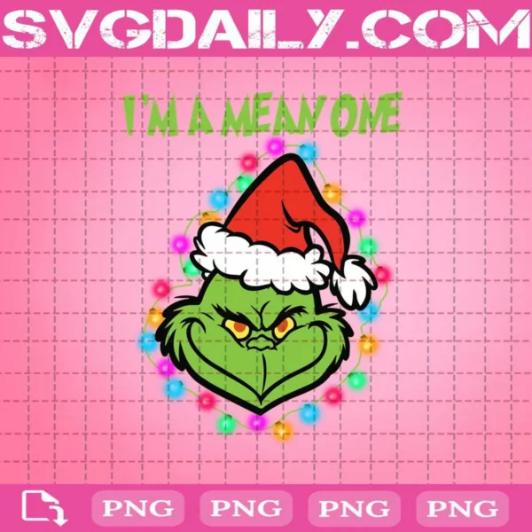 Grinch I'M A Mean One Svg