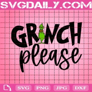 Grinch Please Svg