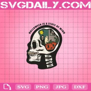 Halloween Is A State Of Mind Svg