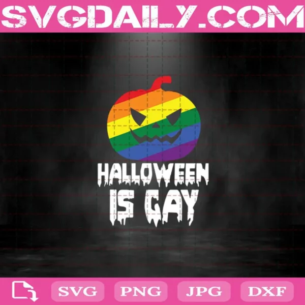 Halloween Is Gay Svg