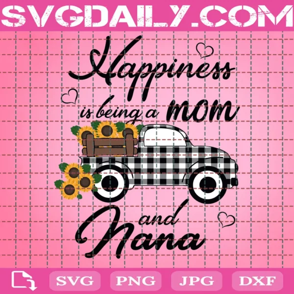 Happiness Is Being A Mom And Nana