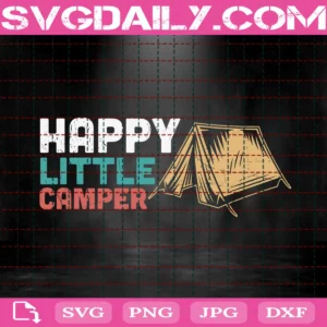 Happy Little Camper Svg