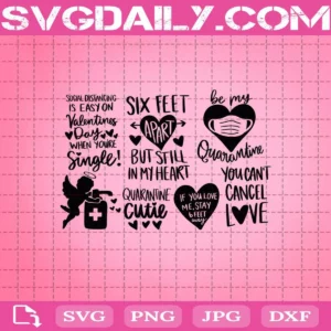 Happy Valentines Day Quarantine Svg Bundle