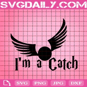 Harry Potter I'M A Catch Svg