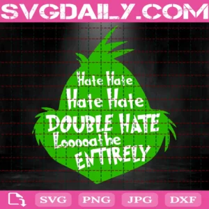 Hate Hate Hate Double Hata Loathe Entrirely