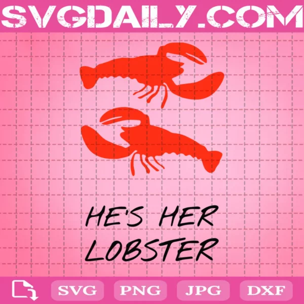 He Is Her Lobster Svg