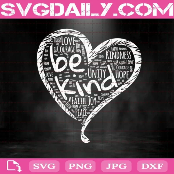 Heart Be Kind Anti Bullying Svg