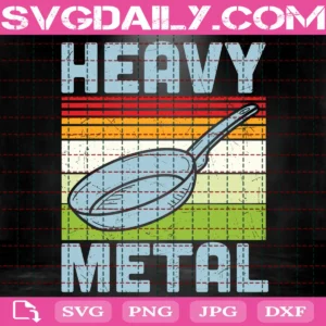 Heavy Metal Svg, Funny Svg