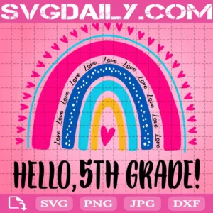 Hello 5Th Grade Rainbow Svg