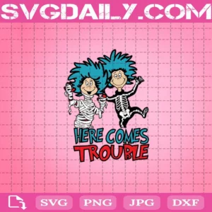 Here Comes Trouble Svg
