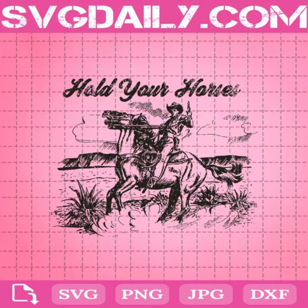 Hold Your Horses Svg