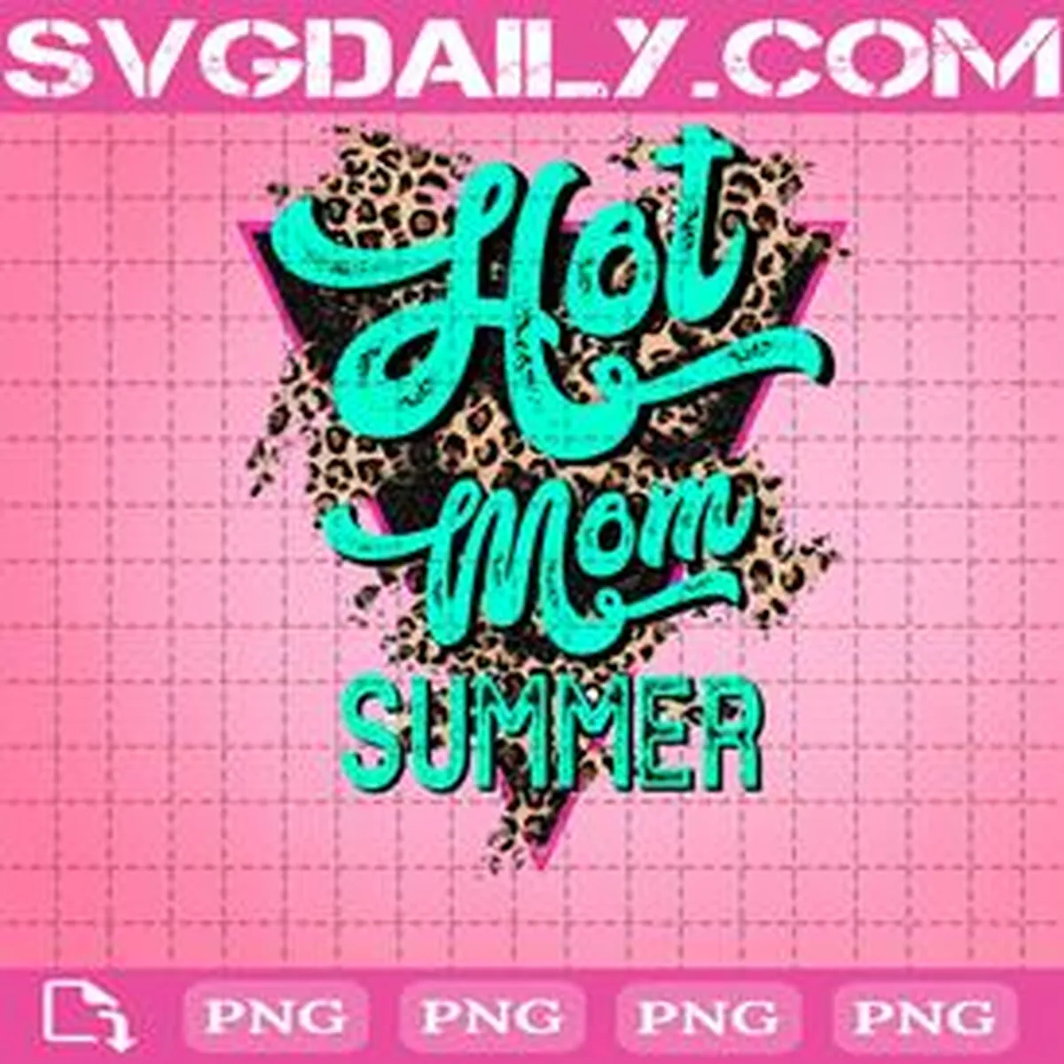 Hot Mom Summer Png - Svgdaily Daily Free Premium Svg Files