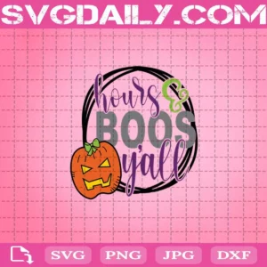 Hours Boos Yall Svg