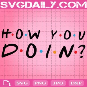 How You Doin Font Svg