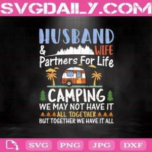 Husband And Wife Camping Partners For Life Camping Svg