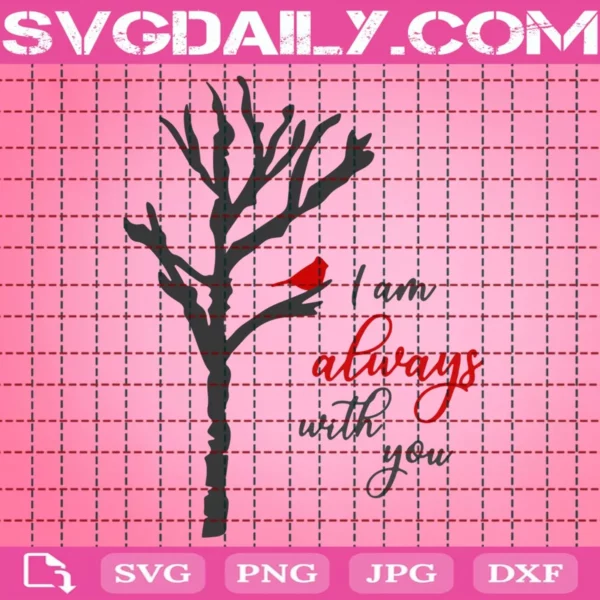 I Am Always With You Cardinal In Birch Tree Svg