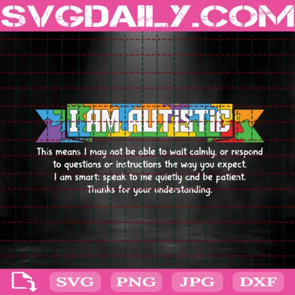 I Am Autistic Svg