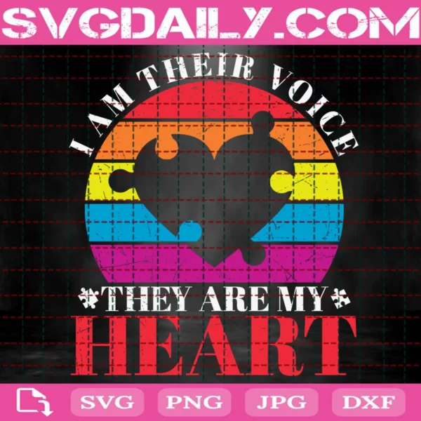 I Am There Voice They Are My Heart Svg