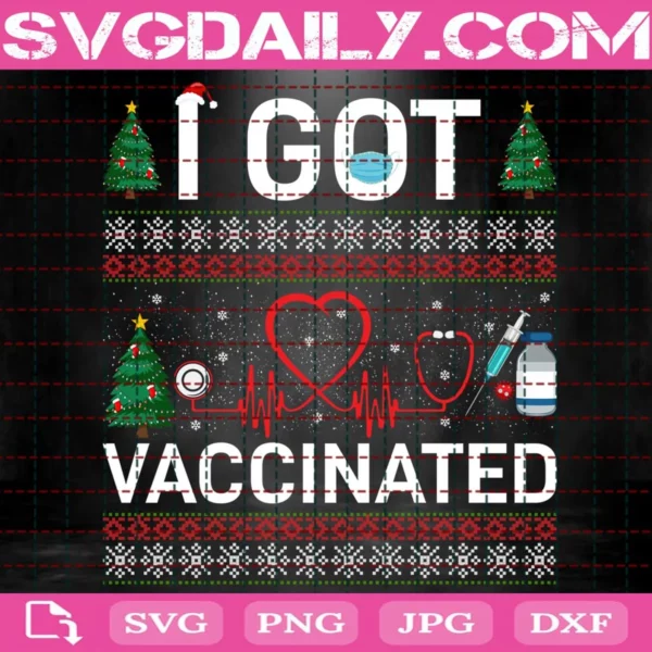 I Got Vaccinated Svg