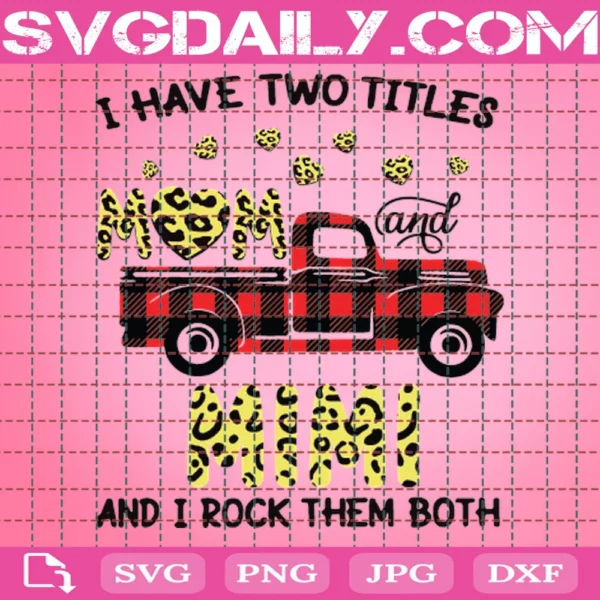 I Have Two Titles Mom And Mimi And I Rock Them Both Buffalo Plaid Leopard