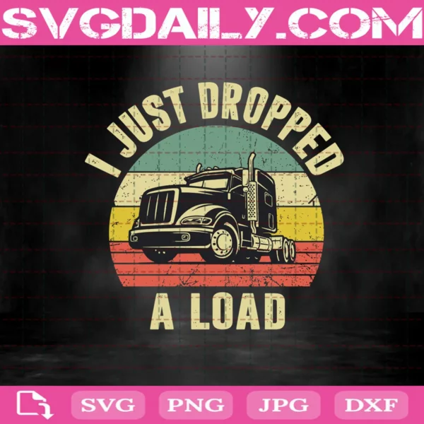 I Just Dropped A Load Svg