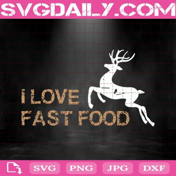 I Love Fast Food Svg