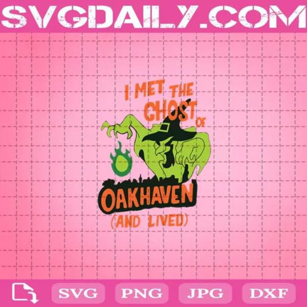 I Met The Ghost Of Oakhaven Svg