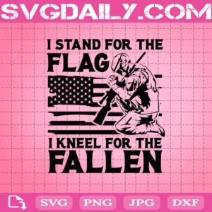 I Stand For The Flag Svg