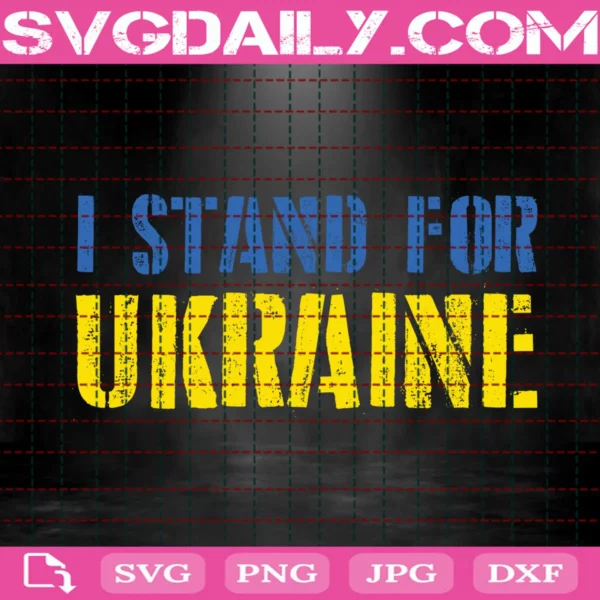 I Stand For Ukraine Svg