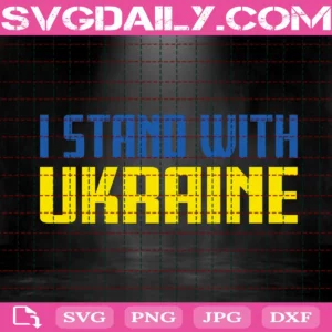 I Stand With Ukraine Svg