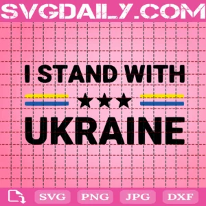 I Stand With Ukraine Svg