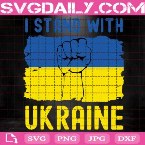 I Stand With Ukraine Svg
