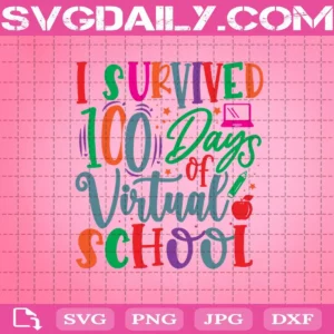 I Survived 100 Days Virtual School Svg