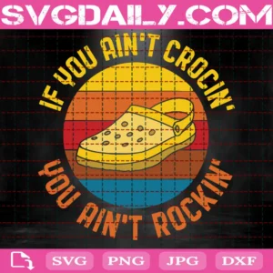 If You Ain'T Crocin' You Ain'T Rockin'