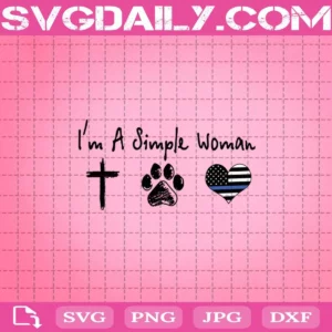 I'M A Simple Woman Police Paw Svg