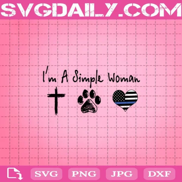 I'M A Simple Woman Police Paw Svg