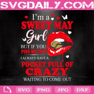 I'M A Sweet May Girl Svg