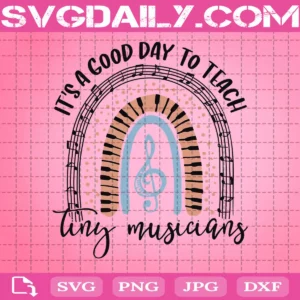 It'S A Good Day To Teach Svg