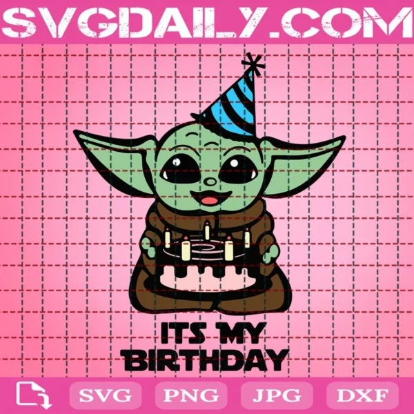 It’S My Birthday Baby Yoda Svg