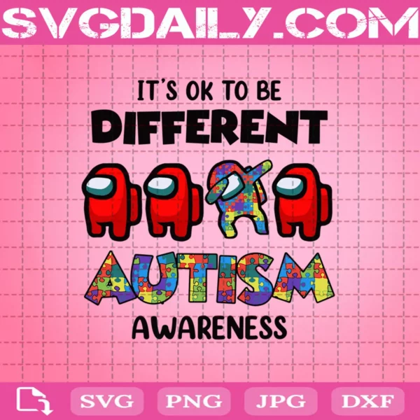 It’S Ok To Be Different Autism Awareness Svg