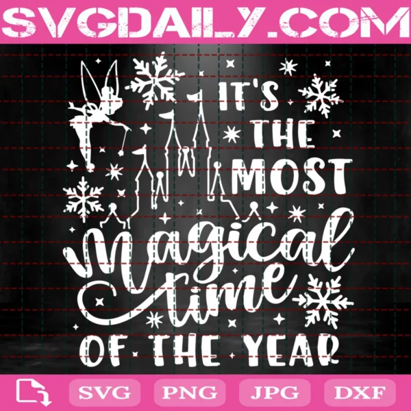 It'S The Most Magical Time Of The Year Svg