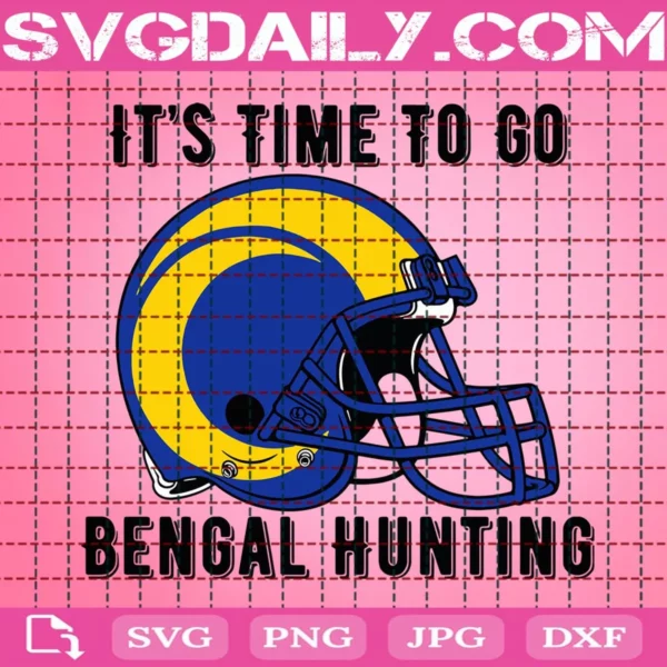 It'S Time To Go Bengal Hunting Svg