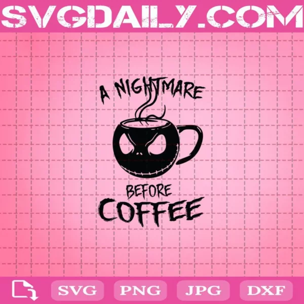 Jack Skellington A Nightmare Before Coffee Svg