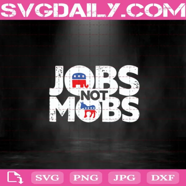 Jobs Not Mobs Svg